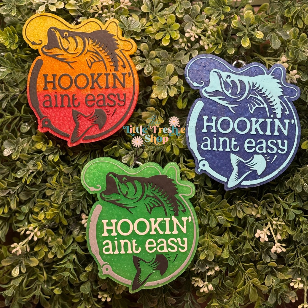 Hookin’ Ain’t Easy Freshie