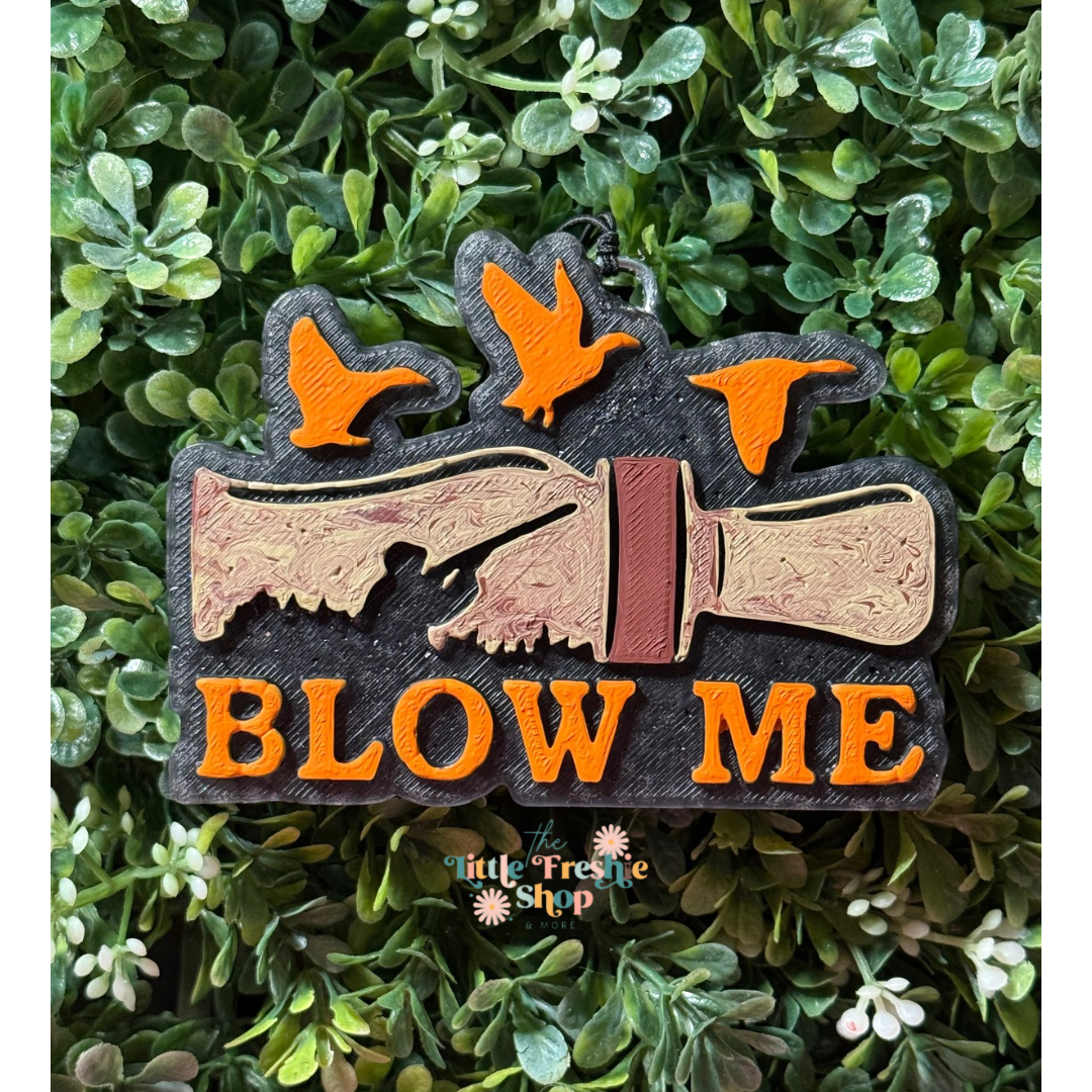 Blow Me Freshie