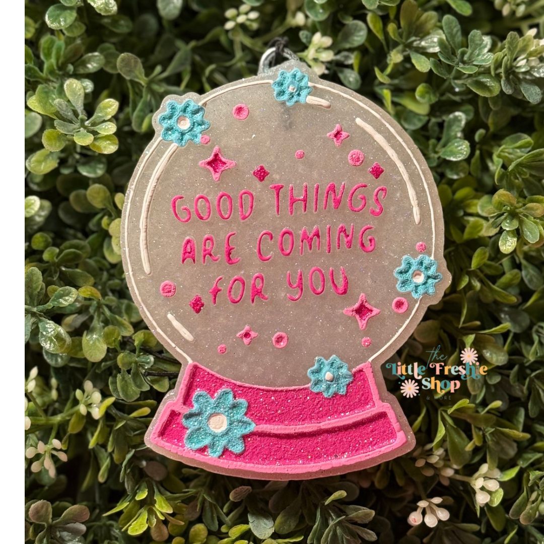 Good Things Are Coming For You