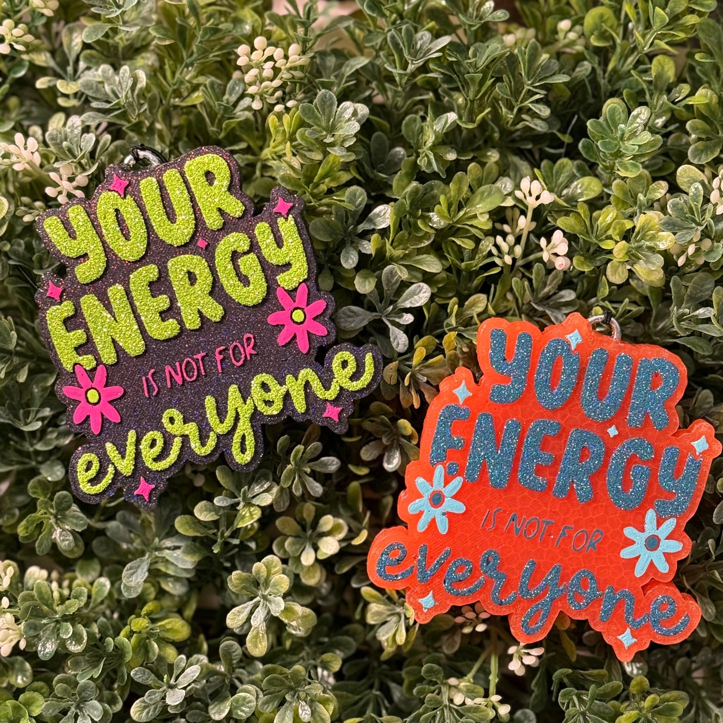 Your energy is not for everyone freshie