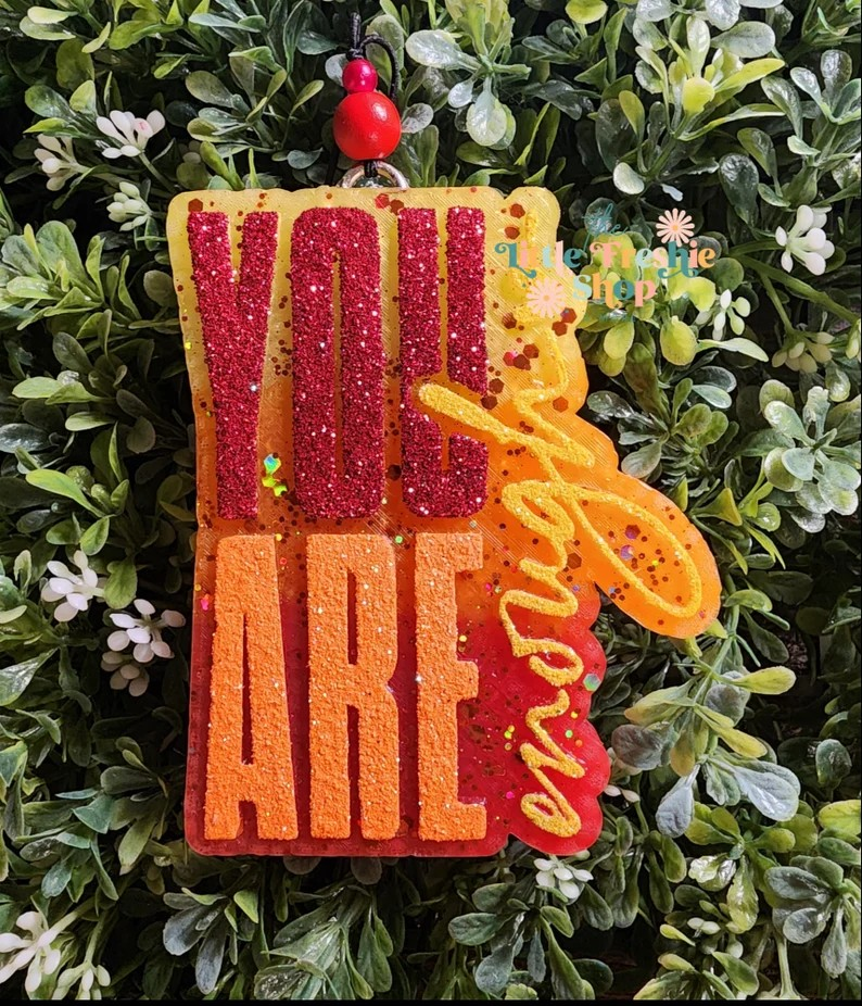 You are enough Freshy