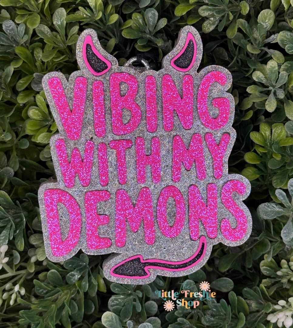 Vibing With My Demons Freshie