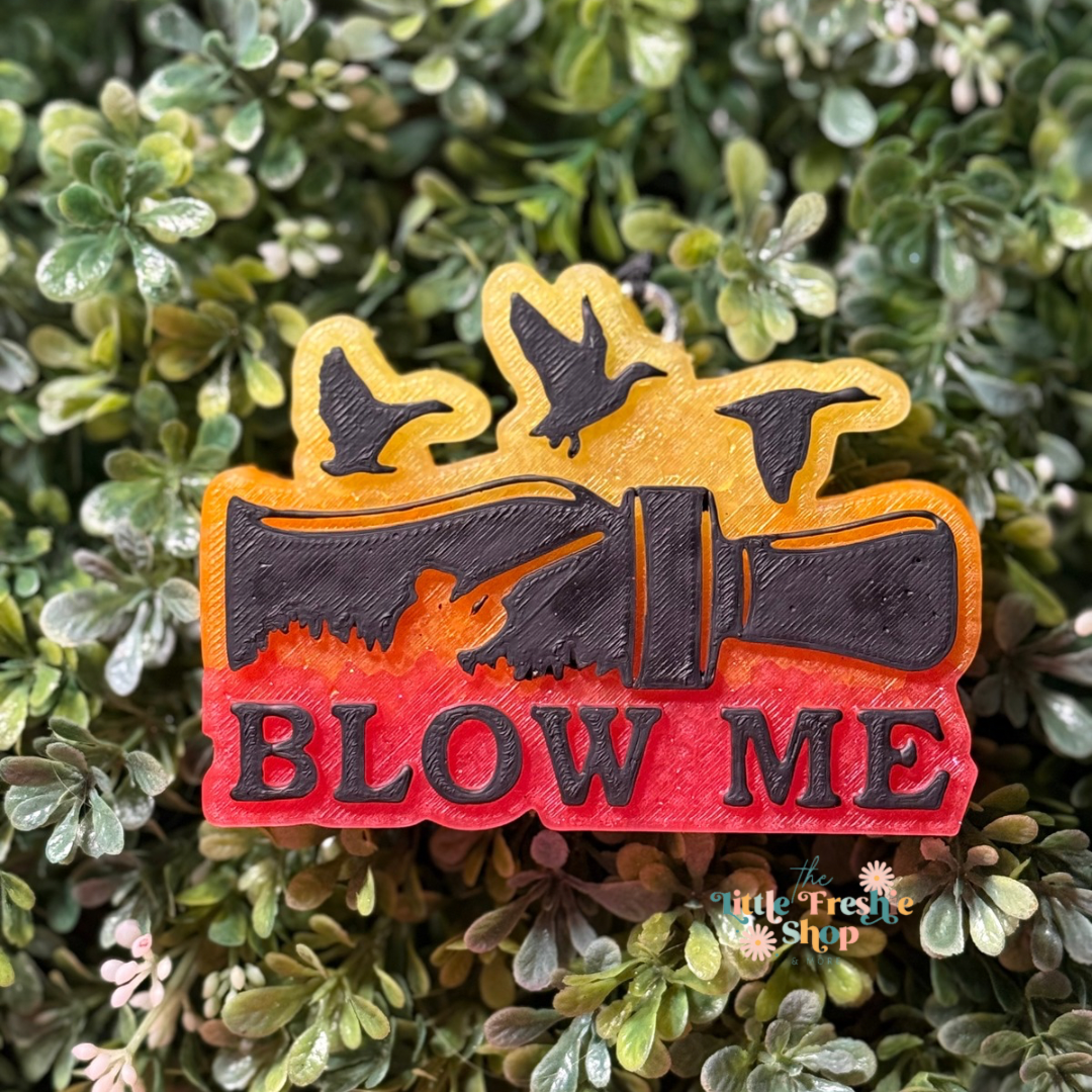 Blow Me Freshie