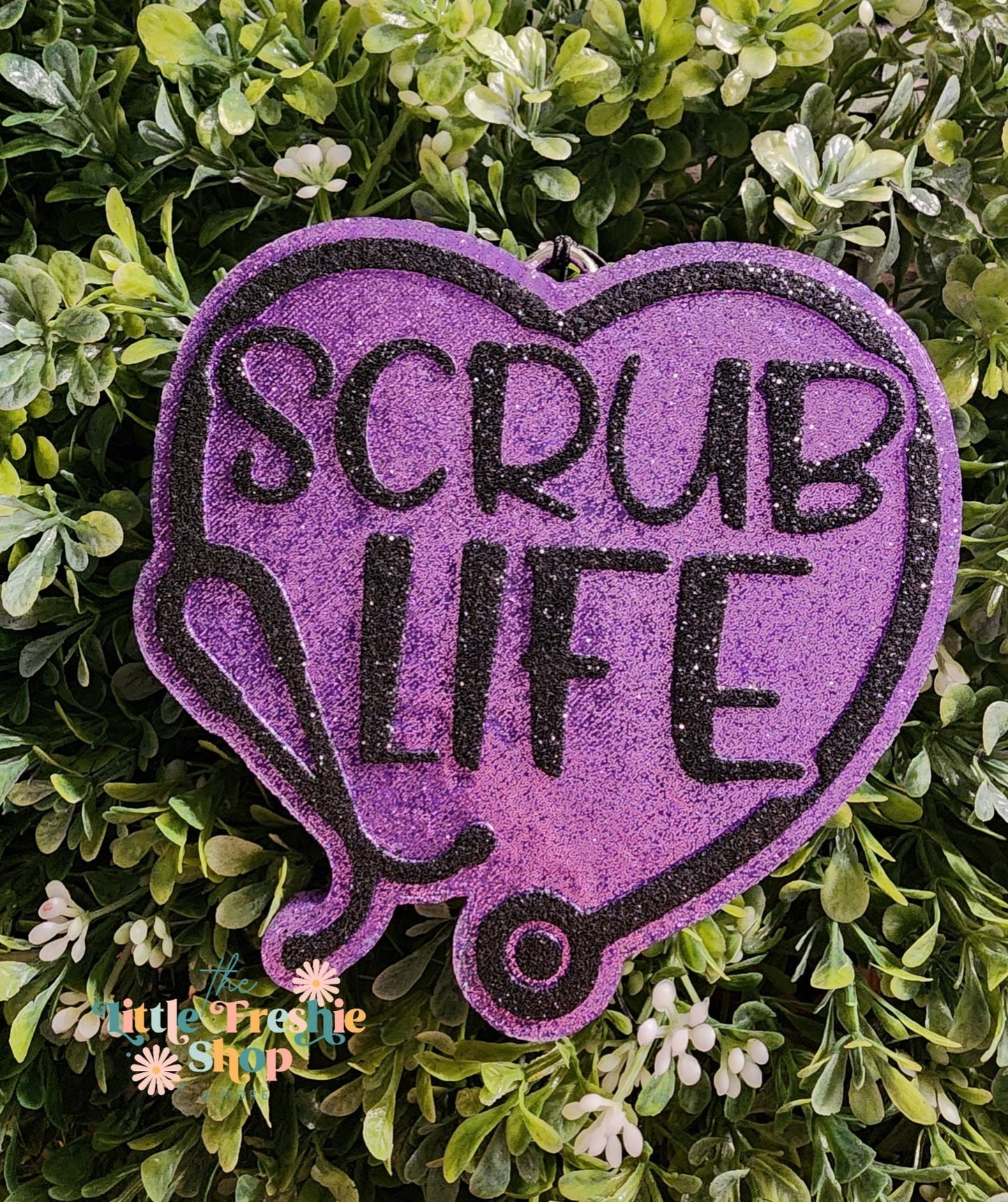 Nurse Freshie Scrub Life