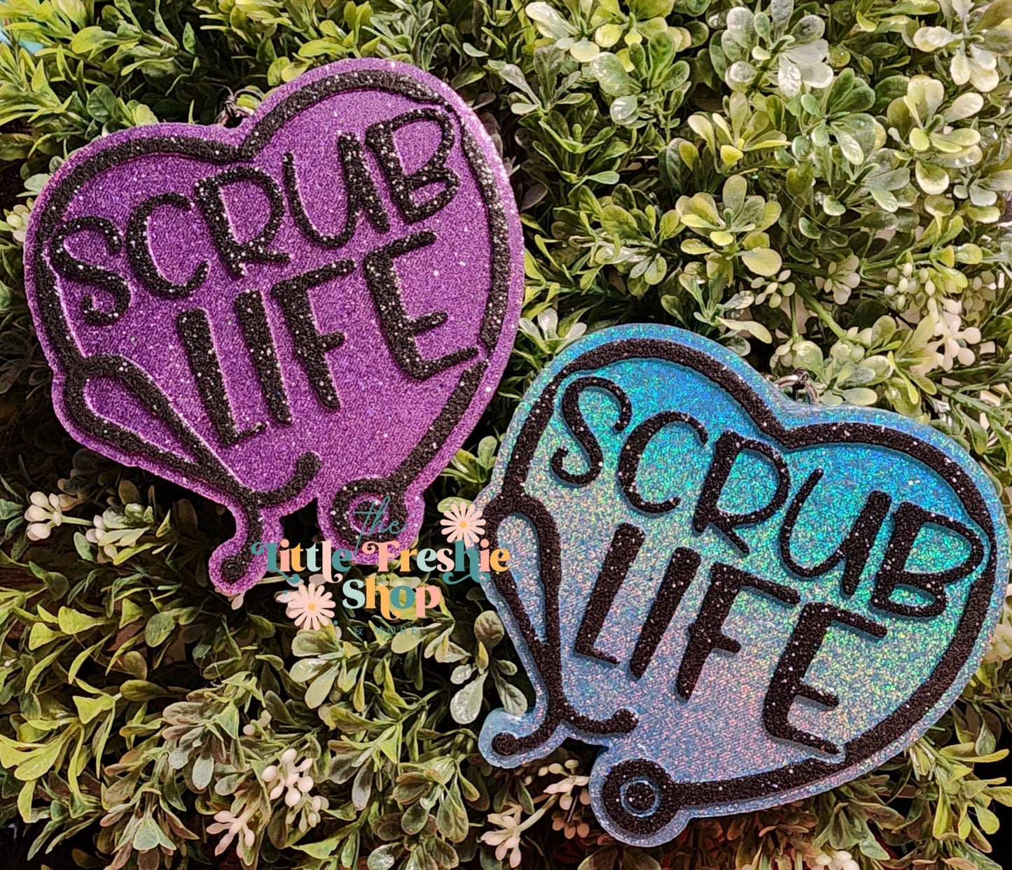 Nurse Freshie Scrub Life