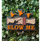 Blow Me Freshie