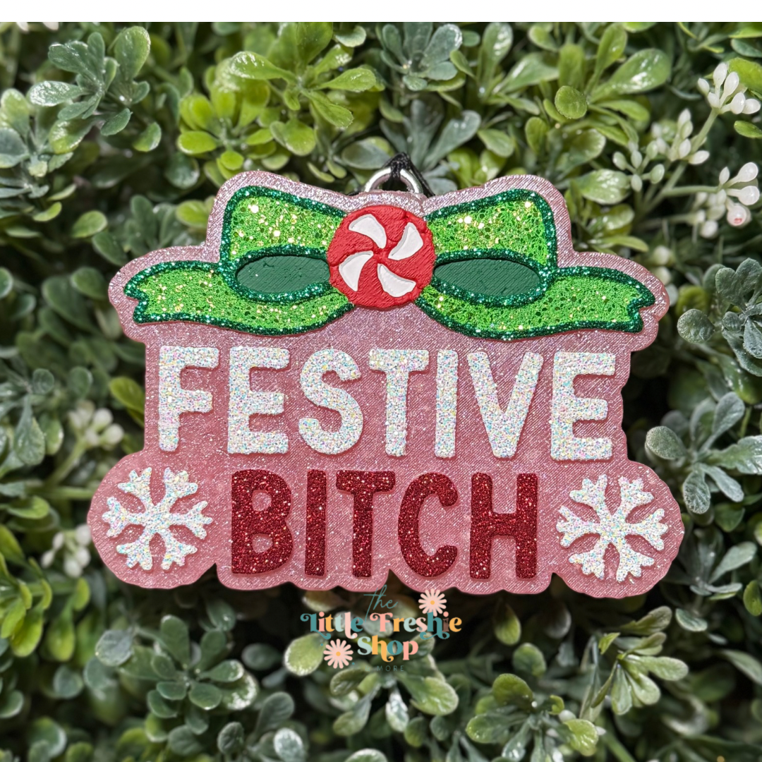 Festive Bitch Freshie