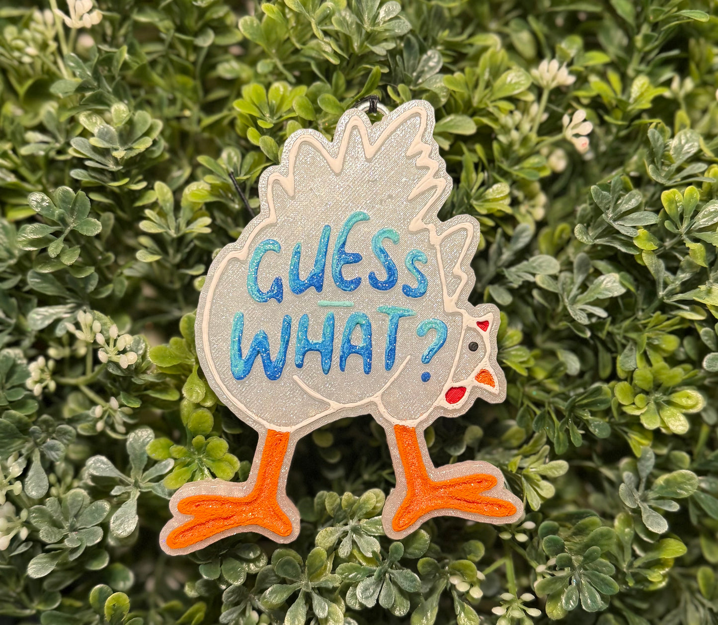 Guess What Chicken Butt Freshie