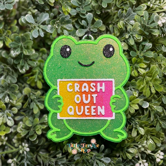Crash Out Queen Freshie