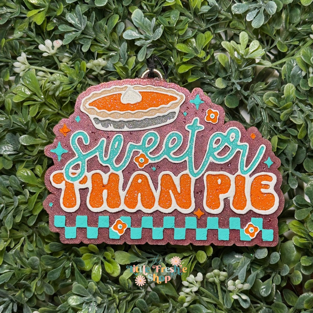 Sweeter Than Pie Freshie