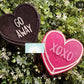Conversation Heart Freshy XOXO
